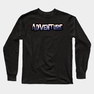 Adventure! Long Sleeve T-Shirt